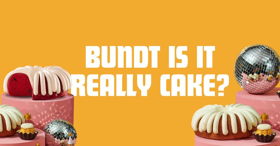 Teen: Bundt is it Really Cake?