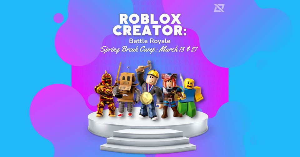 Roblox Creator Spring Break Camp