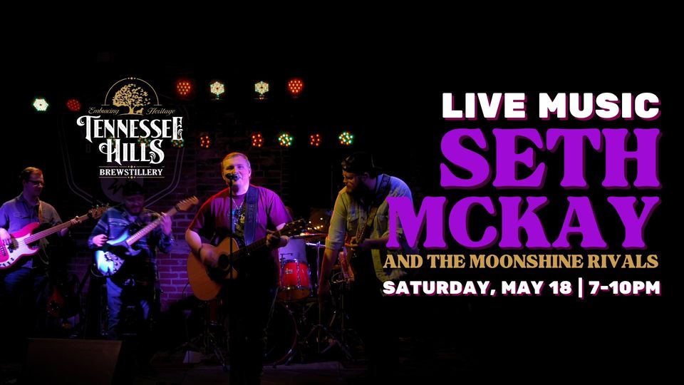 LIVE Music: Seth McKay and the Moonshine Rivals