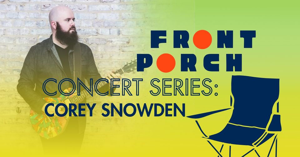 Front Porch Concert Series: Corey Snowden