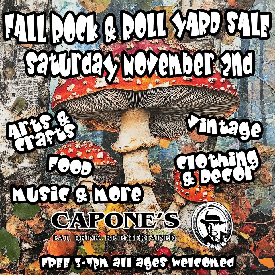 Fall Rock n Roll Yard Sale, Arts Crafts, Vintage Market at Capone’s