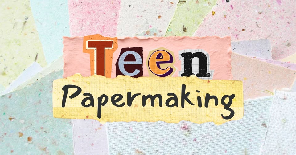 Teen Papermaking