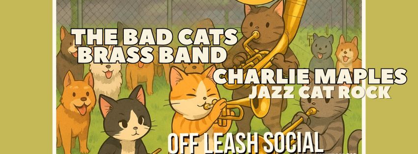 Charlie Maples + Bad Cats Brass Band at Off Leash Social