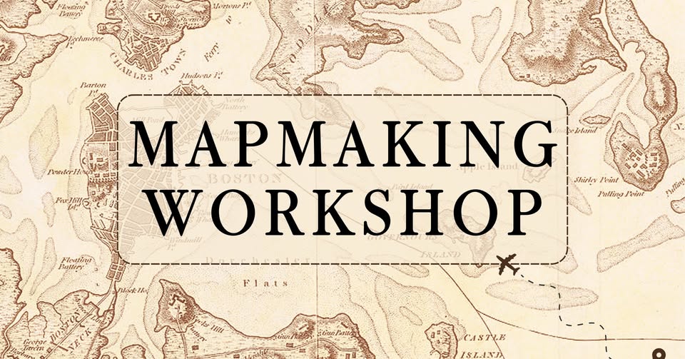 Mapmaking Workshop