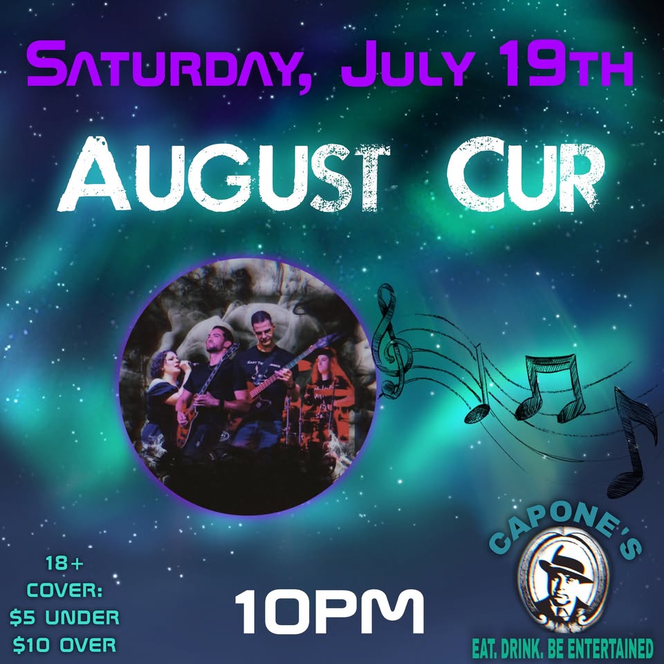 August Cur @ Capone’s 7.19
