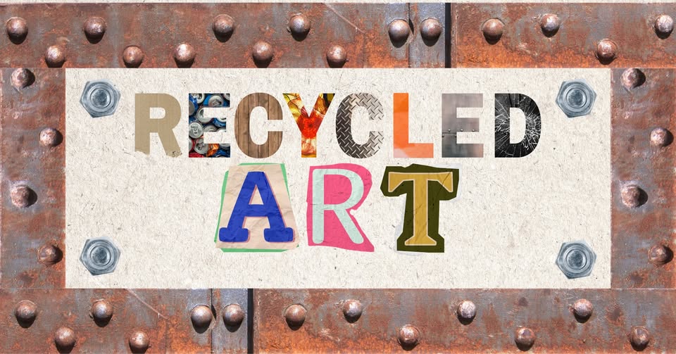 Recycled Art