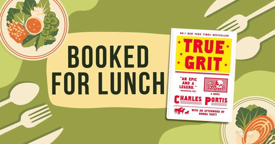 Booked for Lunch: “True Grit”