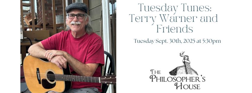 Tuedday Tunes: Terry Warner, Singer/Songwriter, and Friends