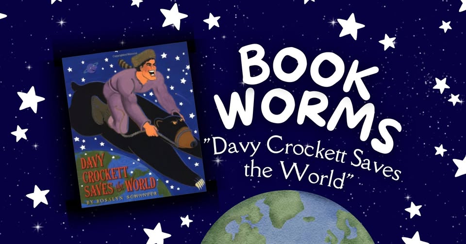 Book Worms: “Davy Crockett Saves the World”