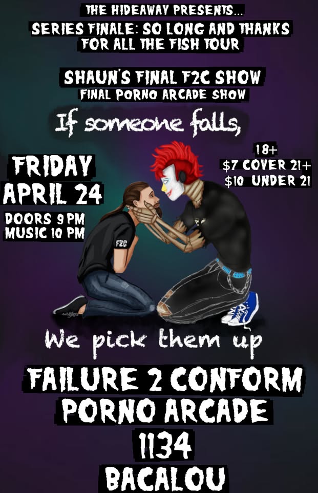 Hideaway Presents: The Series Finale : Failure 2 Conform, Porno Arcade, 1134, Bacalou