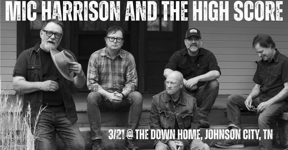 Mic Harrison And The High Score at The Down Home, Johnson City, TN