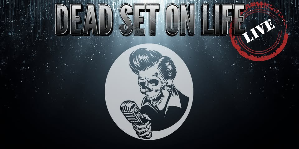 Dead Set on Life LIVE! At Johnson City Elks#825