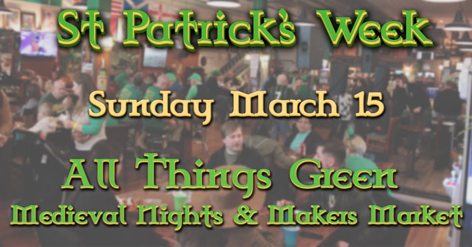 St Patrick’s Week – Medieval Nights All Things Green