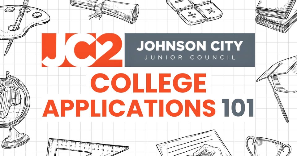 Junior Council of Johnson City: College Applications 101