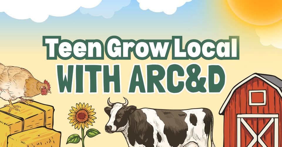 Teen Grow Local with ARC&D