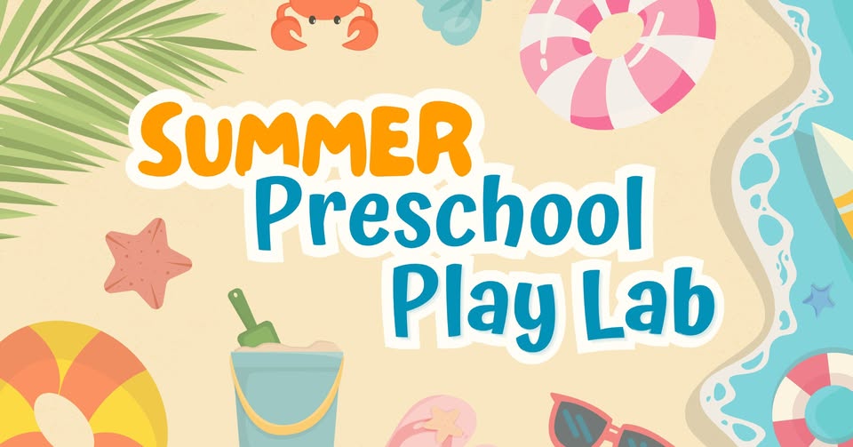 Summer Preschool Play Lab