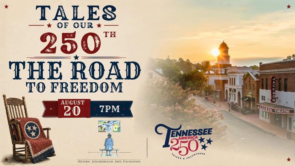 Tales of Our 250th: The Road to Freedom at The Jackson Theatre