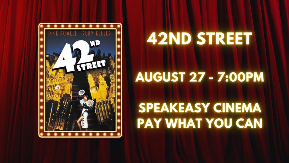 Speakeasy Cinema: 42nd Street at The Jackson Theatre