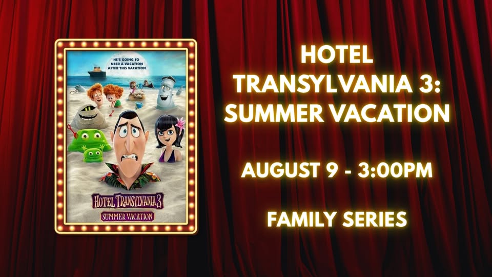 Hotel Transylvania 3: Summer Vacation at The Jackson Theatre